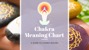 chakra meaning chart and guide